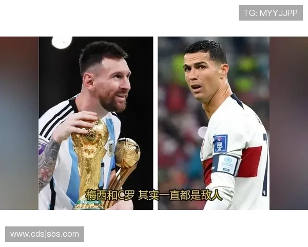 梅西 vs C罗历史地位之争：荣誉、数据与时代影响力对比